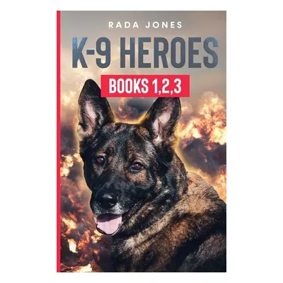 "K-9 Heroes" - "" ("Jones Rada")(Paperback)