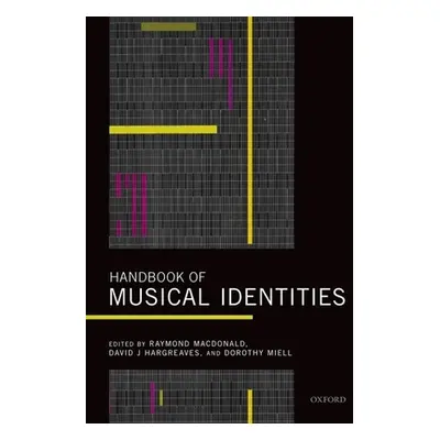 "Handbook of Musical Identities" - "" ("MacDonald Raymond")(Pevná vazba)