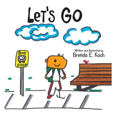 "Let's Go" - "" ("Koch Brenda E.")(Paperback)