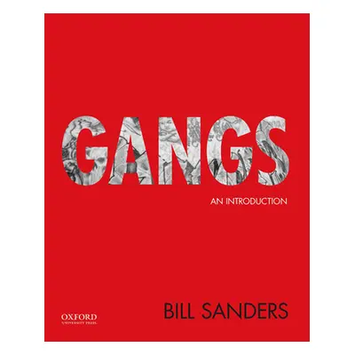 "Gangs: An Introduction" - "" ("Sanders Bill")(Paperback)