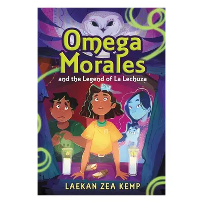 "Omega Morales and the Legend of La Lechuza" - "" ("Kemp Laekan Zea")(Pevná vazba)