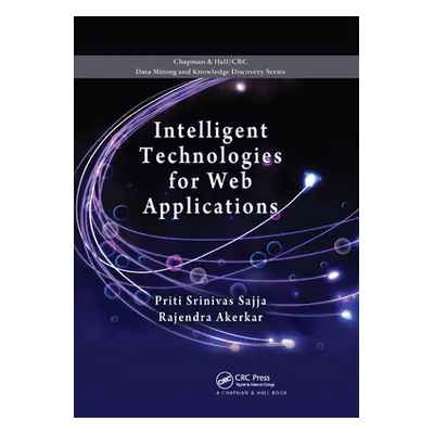 "Intelligent Technologies for Web Applications" - "" ("Srinivas Sajja Priti")(Paperback)