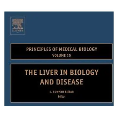 "The Liver in Biology and Disease: Liver Biology in Disease, Hepato - Biology in Disease Volume 