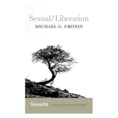 "Sexual/Liberation" - "" ("Cronin Michael")(Paperback)