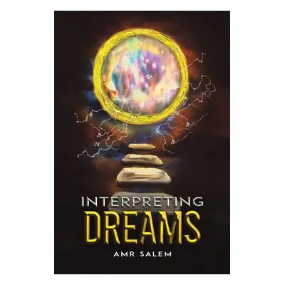 "Interpreting Dreams" - "" ("Salem Amr")(Paperback)