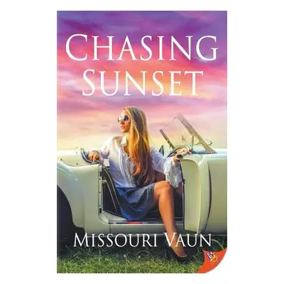 "Chasing Sunset" - "" ("Vaun Missouri")(Paperback)