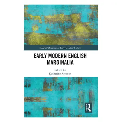 "Early Modern English Marginalia" - "" ("Acheson Katherine")(Paperback)