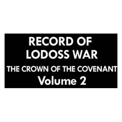 "Record of Lodoss War: The Crown of the Covenant Volume 2" - "" ("Mizuno Ryo")(Paperback)