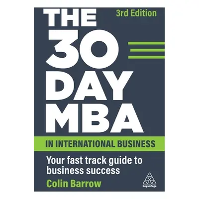 "The 30 Day MBA in International Business: Your Fast Track Guide to Business Success" - "" ("Bar