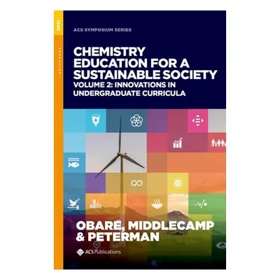 "Chemistry Education for a Sustainable Society, Volume 2" - "Innovations in Undergraduate Curric