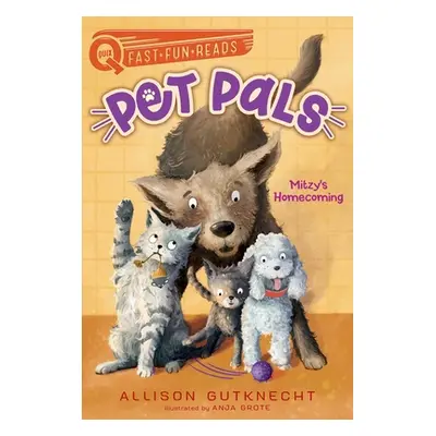 "Mitzy's Homecoming: Pet Pals 1" - "" ("Gutknecht Allison")(Paperback)