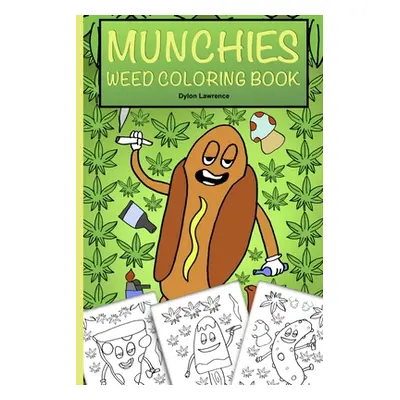 "Munchies Weed Coloring Book" - "" ("Lawrence Dylon")(Paperback)