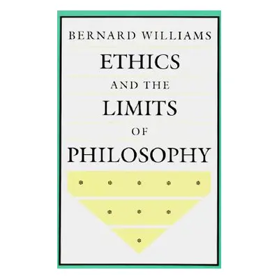 "Ethics and the Limits of Philosophy" - "" ("Williams Bernard")(Paperback)