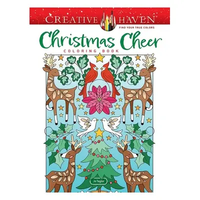 "Creative Haven Christmas Cheer Coloring Book" - "" ("Taylor Jo")(Paperback)