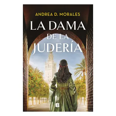 "La Dama de la Judera / The Lady in the Jewish Quarter" - "" ("Morales Andrea D.")(Pevná vazba)