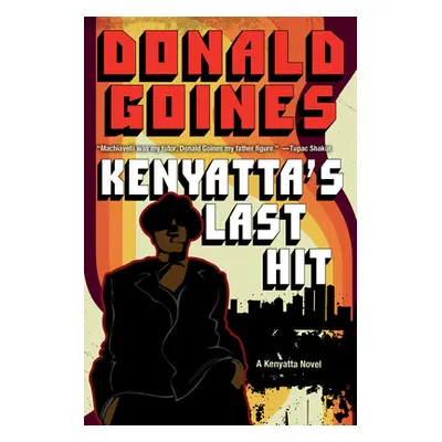 "Kenyatta's Last Hit" - "" ("Goines Donald")(Paperback)