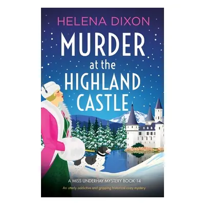 "Murder at the Highland Castle: An utterly addictive and gripping historical cozy mystery" - "" 