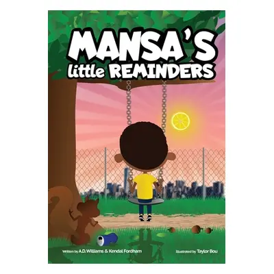 "Mansa's little Reminders: Scratching the surface of financial literacy" - "" ("Williams A. D.")