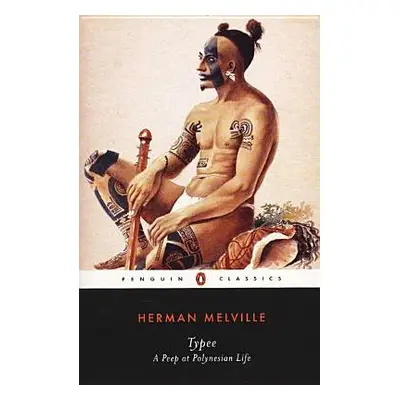 "Typee: A Peep at Polynesian Life" - "" ("Melville Herman")(Paperback)