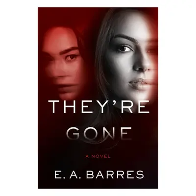 "They're Gone" - "" ("Barres E. A.")(Pevná vazba)