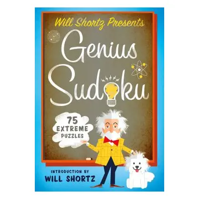 "Will Shortz Presents Genius Sudoku: 200 Extreme Puzzles" - "" ("Shortz Will")(Paperback)