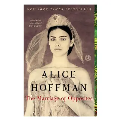 "The Marriage of Opposites" - "" ("Hoffman Alice")(Paperback)