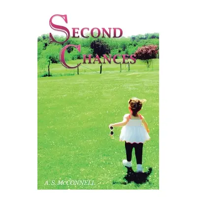 "Second Chances" - "" ("McConnell A. S.")(Paperback)