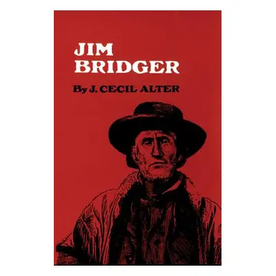 "Jim Bridger" - "" ("Alter J. C.")(Paperback)