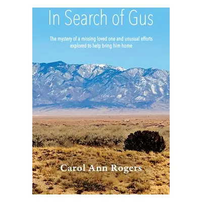 "In Search of Gus" - "" ("Rogers Carol Ann")(Paperback)