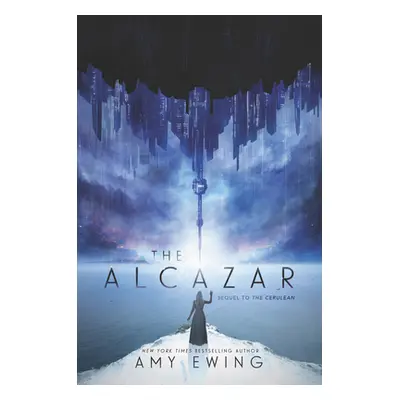 "Alcazar" - "A Cerulean Novel" ("Ewing Amy")(Paperback)