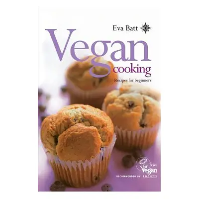 "Vegan Cooking: Recipes for Beginners" - "" ("Batt Eva")(Paperback)