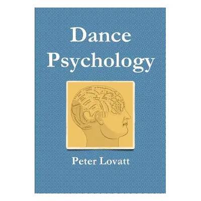 "Dance Psychology" - "" ("Lovatt Peter")(Paperback)