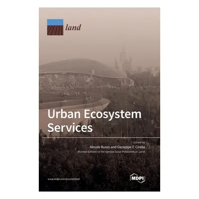 "Urban Ecosystem Services" - "" ("Russo Alessio")(Pevná vazba)