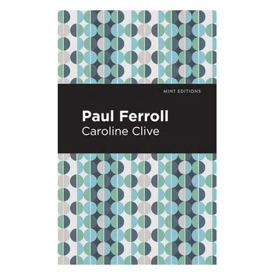 "Paul Ferroll: A Tale" - "" ("Clive Caroline")(Paperback)