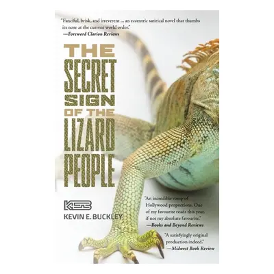 "The Secret Sign of the Lizard People" - "" ("Buckley Kevin E.")(Paperback)