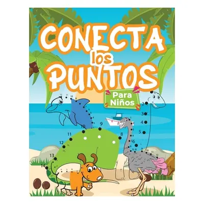 "Dibuja Punto Con Punto Para Nios: Libro de actividades para dibujar y colorear para nios, nias 