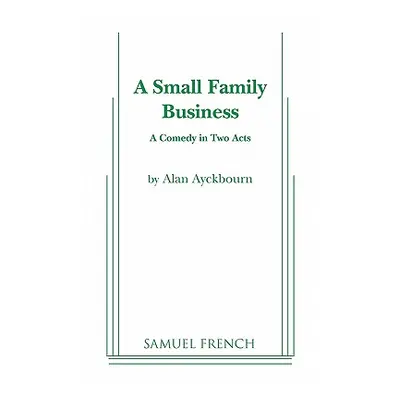 "A Small Family Business" - "" ("Ayckbourn Alan")(Paperback)