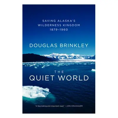 "The Quiet World" - "" ("Brinkley Douglas")(Paperback)