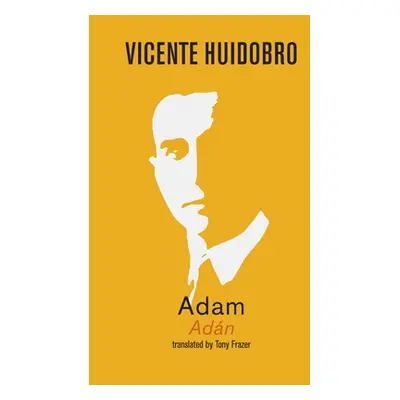 "Adam" - "" ("Huidobro Vicente")(Paperback)