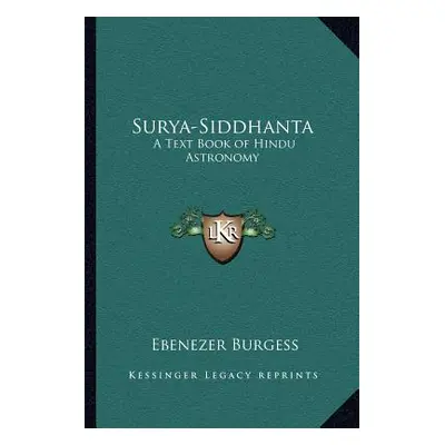 "Surya-Siddhanta: A Text Book of Hindu Astronomy" - "" ("Burgess Ebenezer")(Paperback)