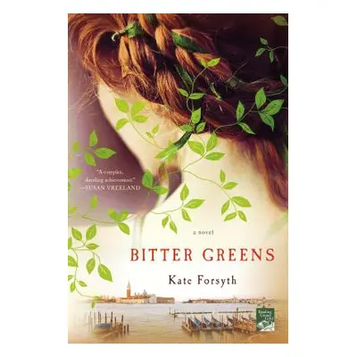 "Bitter Greens" - "" ("Forsyth Kate")(Paperback)