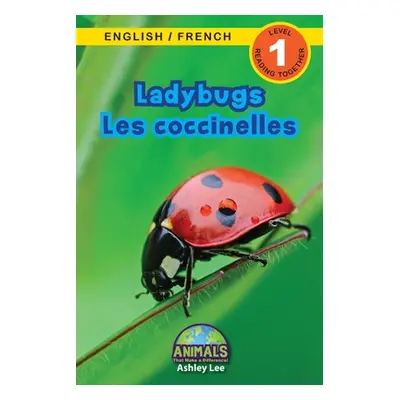 "Ladybugs / Les coccinelles: Bilingual