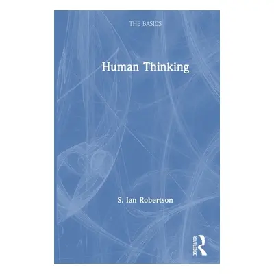 "Human Thinking" - "" ("Robertson S. Ian")(Pevná vazba)