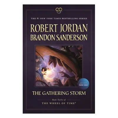 "The Gathering Storm: Book Twelve of the Wheel of Time" - "" ("Jordan Robert")(Paperback)