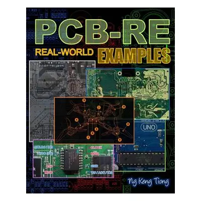 "Pcb-Re: Real-World Examples" - "" ("Ng Keng Tiong")(Paperback)