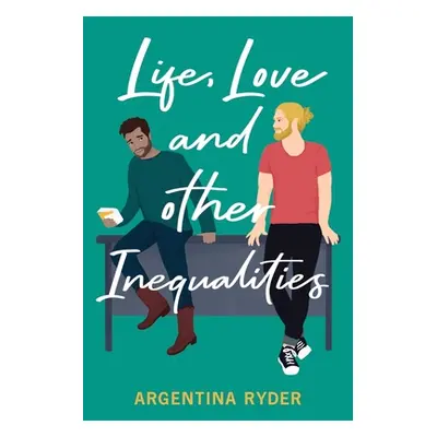 "Life, Love, and Other Inequalities" - "" ("Ryder Argentina")(Paperback)