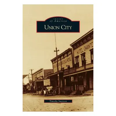 "Union City" - "" ("Swenson Timothy")(Pevná vazba)