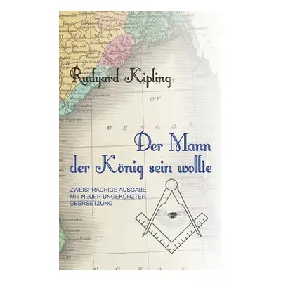 "Der Mann, der Knig sein wollte: Untertitel" - "" ("Leitgeb Florian")(Paperback)