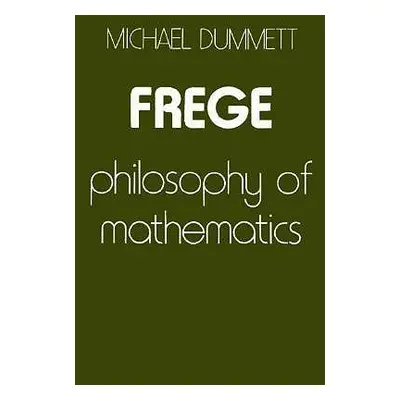 "Frege: Philosophy of Mathematics" - "" ("Dummett Michael")(Paperback)