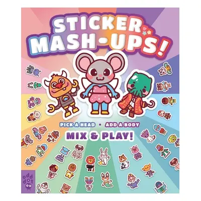 "Sticker Mash-Ups!" - "" ("Odd Dot")(Paperback)